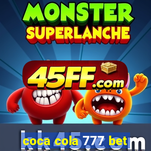 coca cola 777 bet